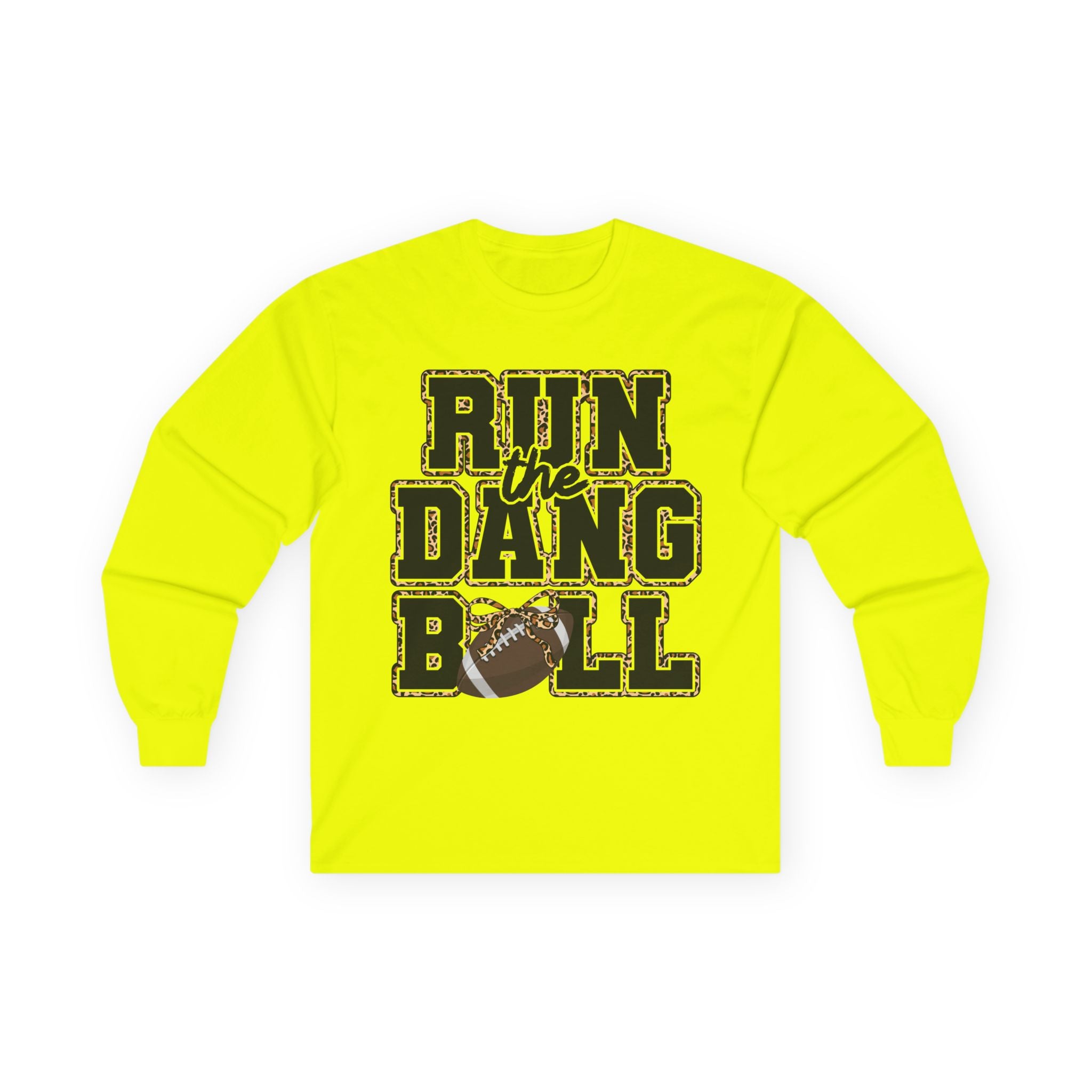 Run the Dang Ball Long Sleeve Tee