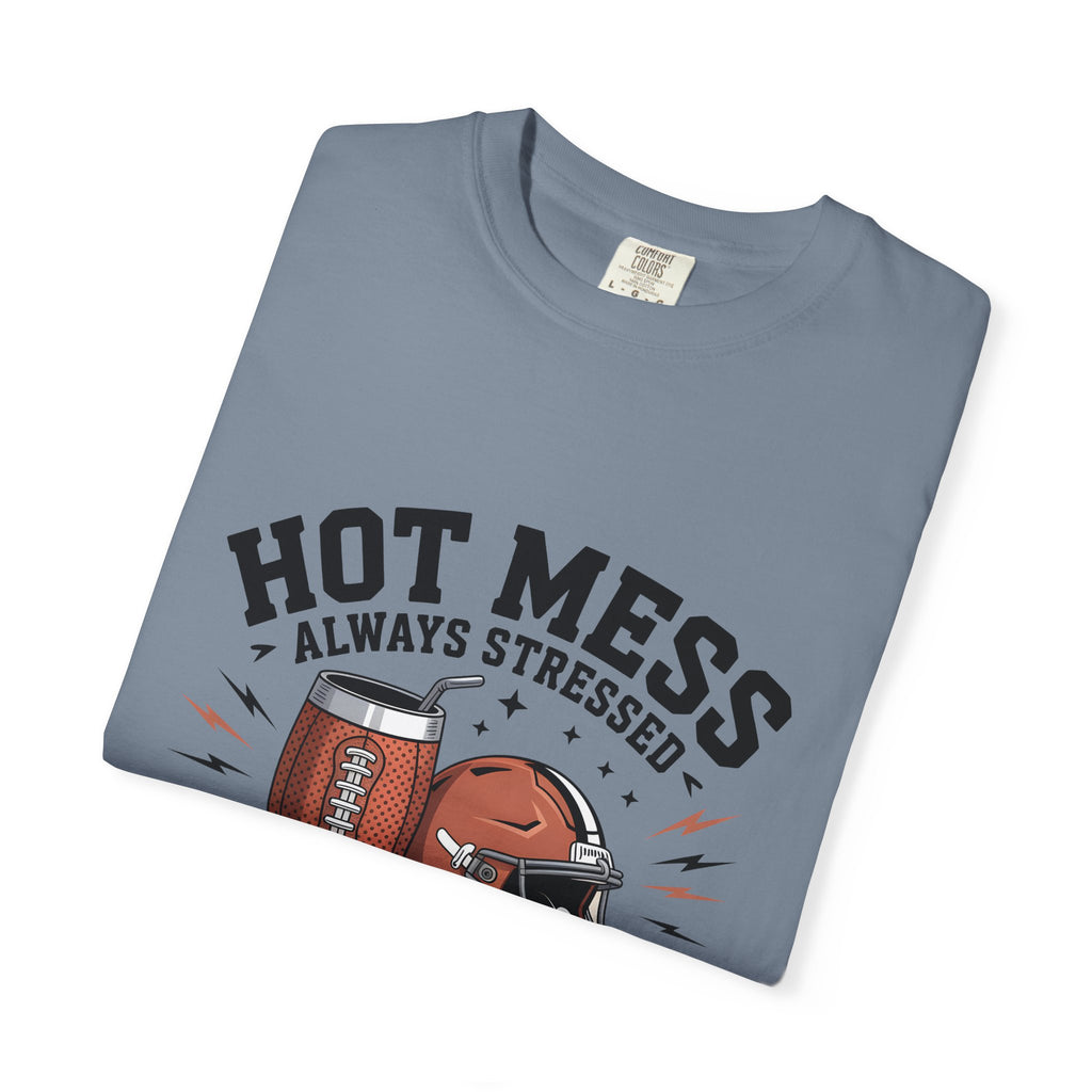 "Hot Mess, Always Stressed" Mom Tee