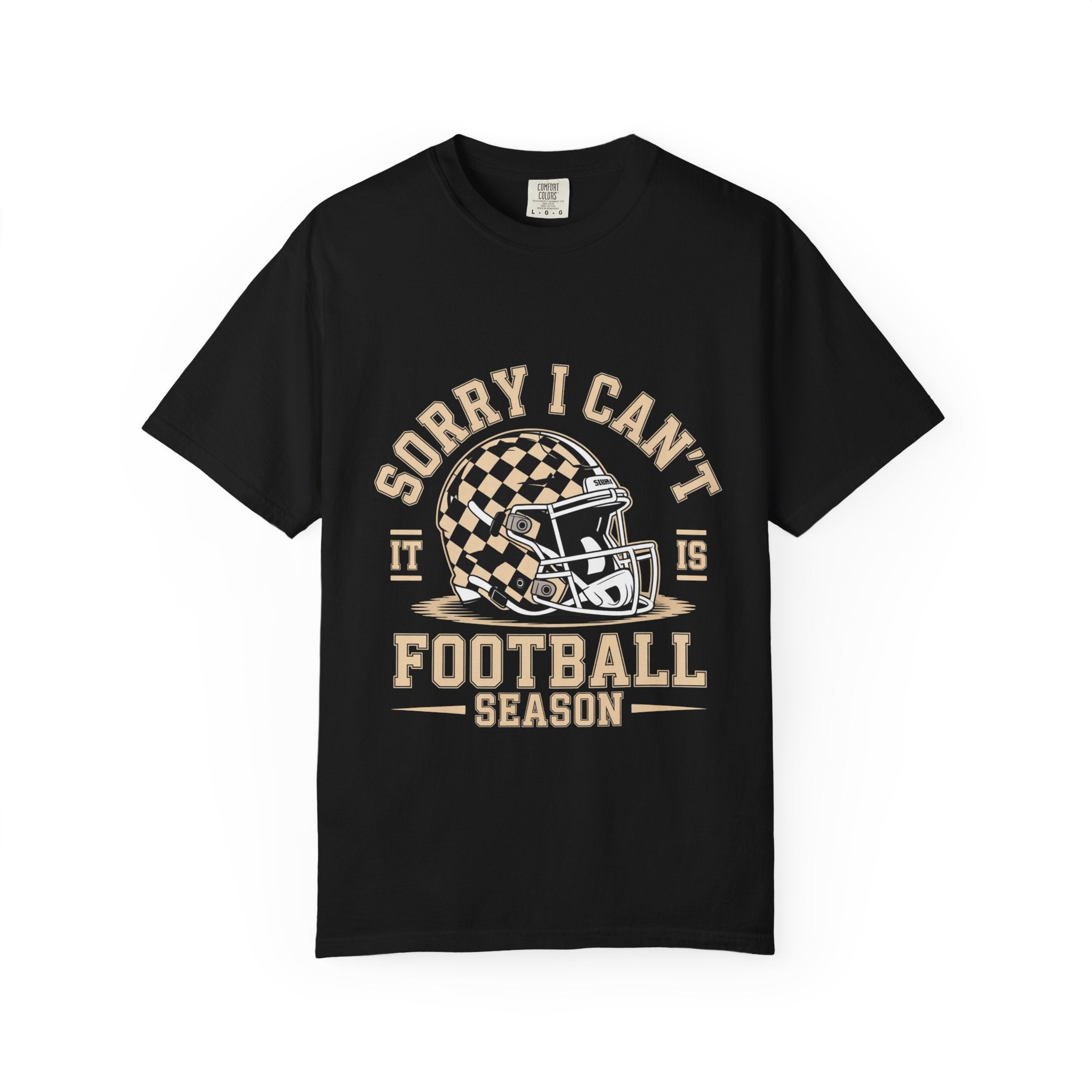 Sorry I Can't — Football Season T-Shirt