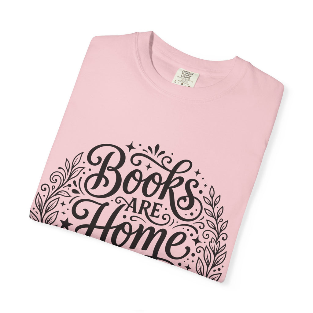 Books Are Home T-Shirt