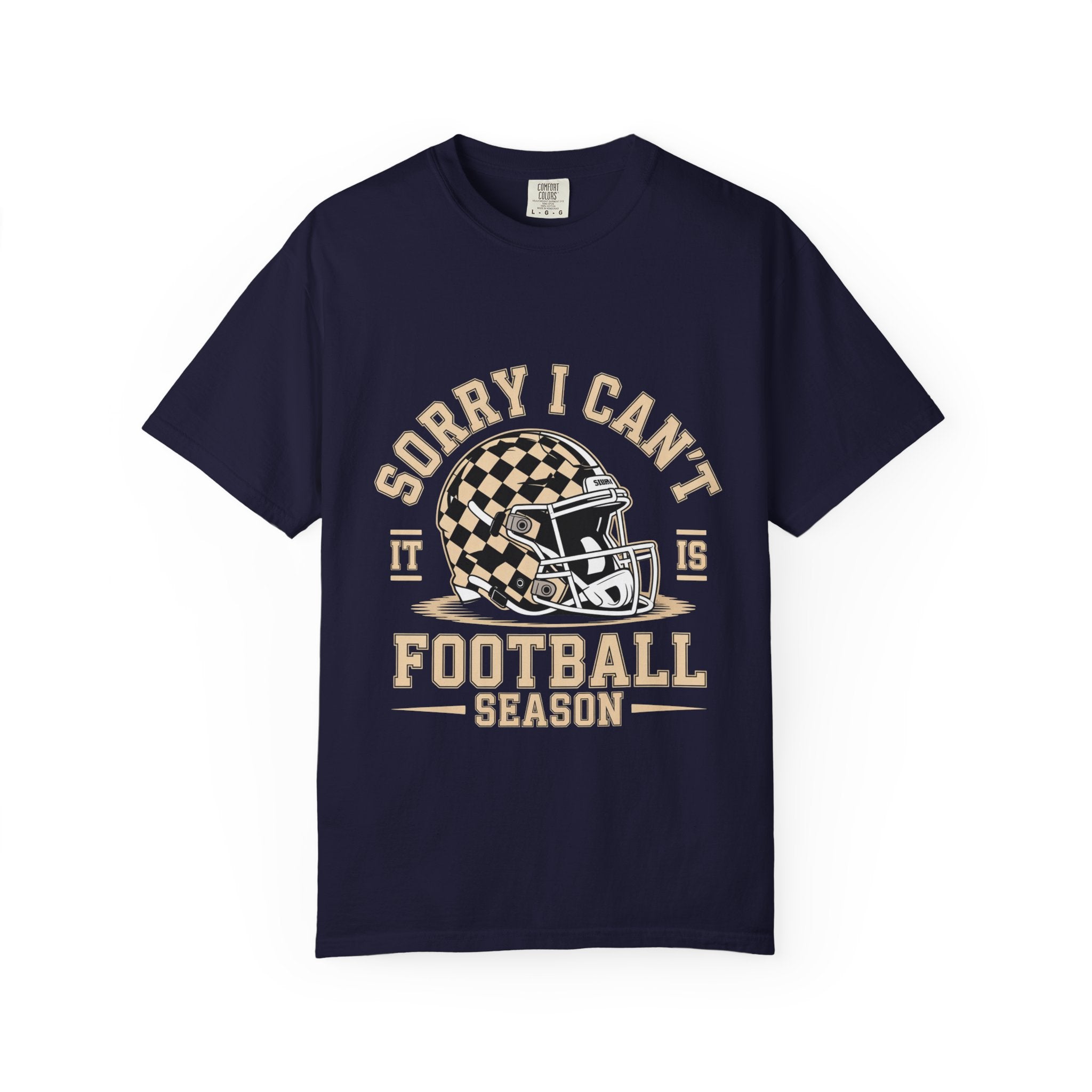 Sorry I Can't — Football Season T-Shirt