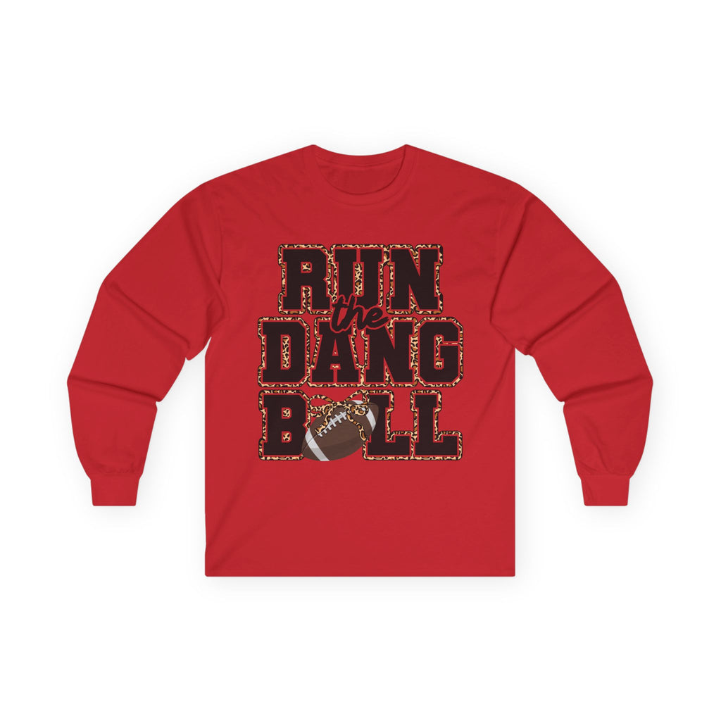 Run the Dang Ball Long Sleeve Tee