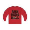 Run the Dang Ball Long Sleeve Tee