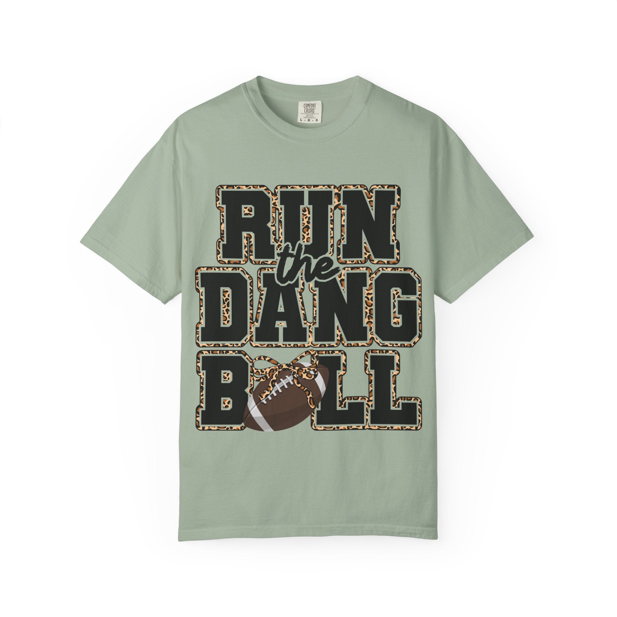 Run the Dang Ball Football T-Shirt