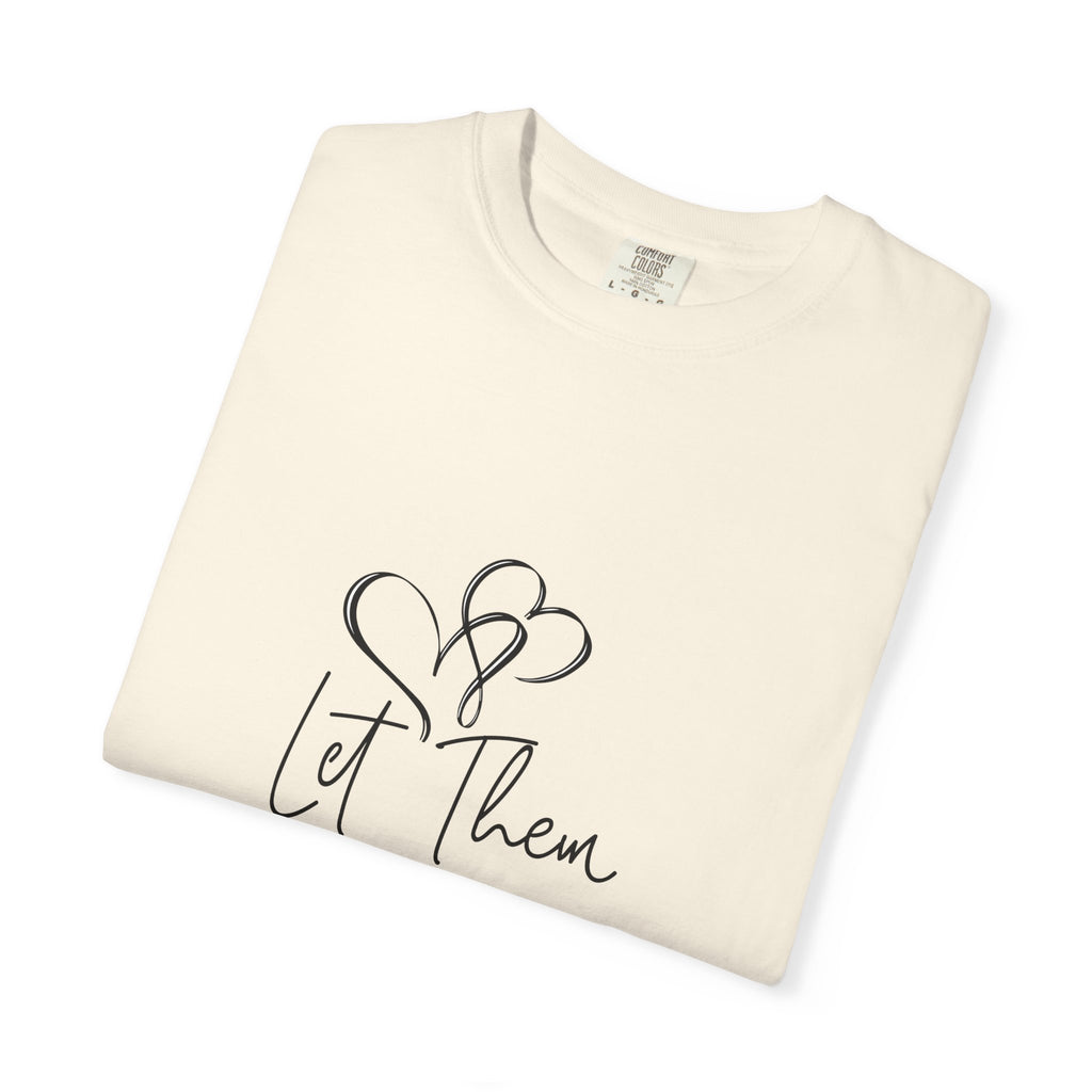 Let Them Heart Tee
