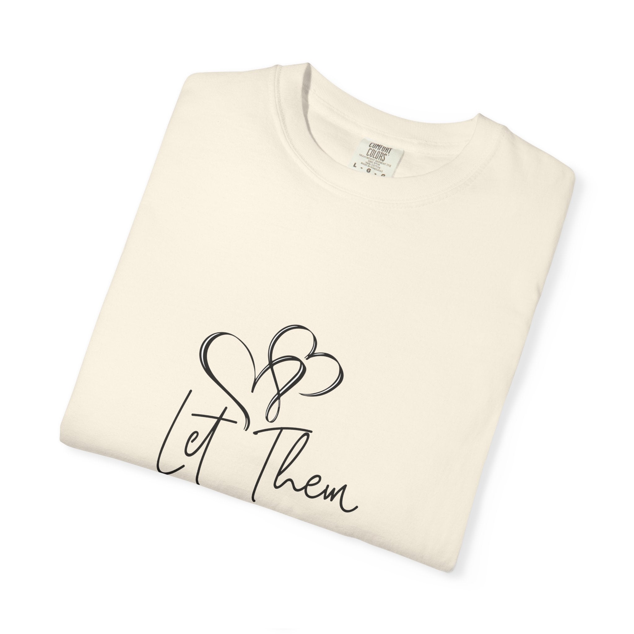 Let Them Heart Tee