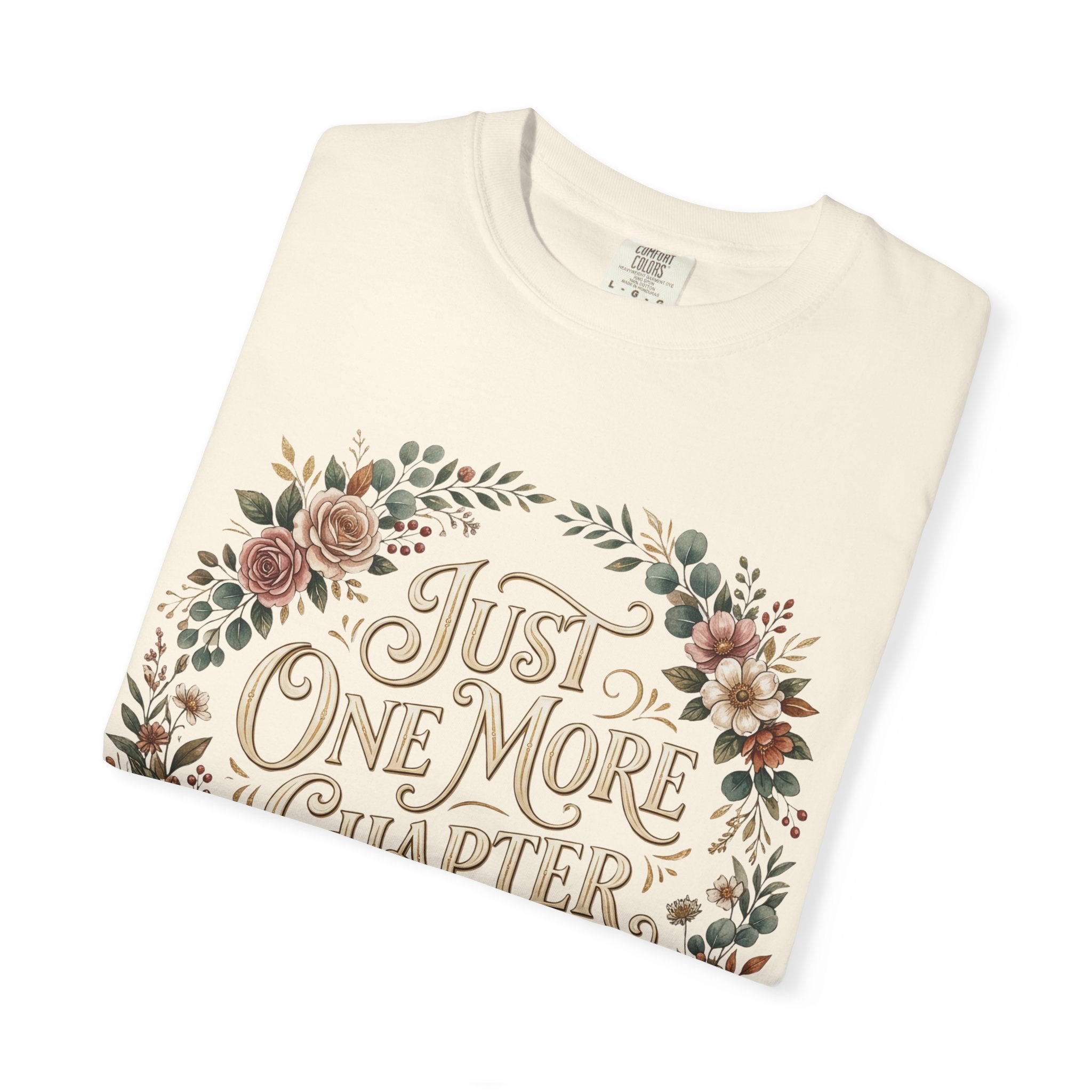 Just One More Chapter T-Shirt