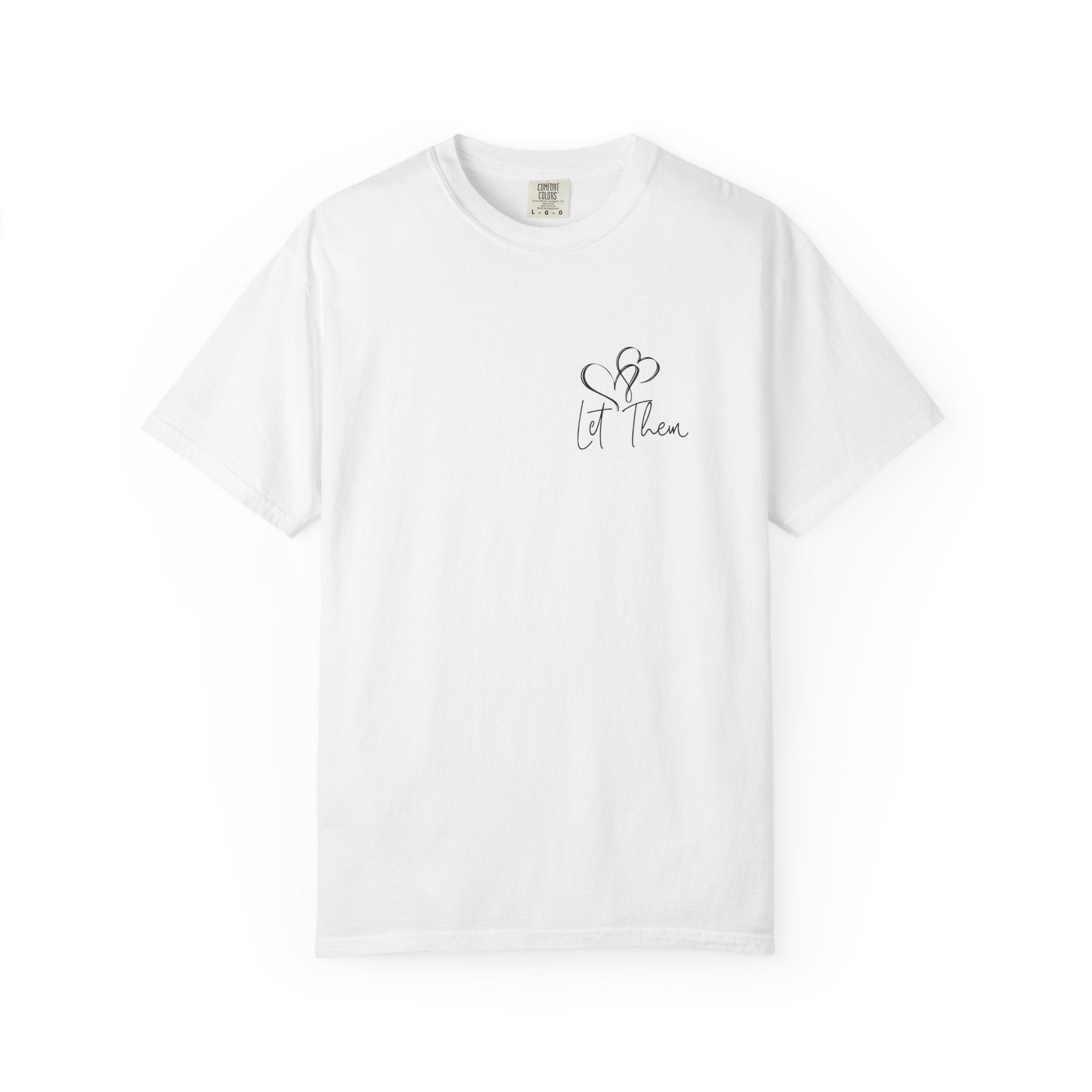 "Let Go" Front and Back design Tshirt