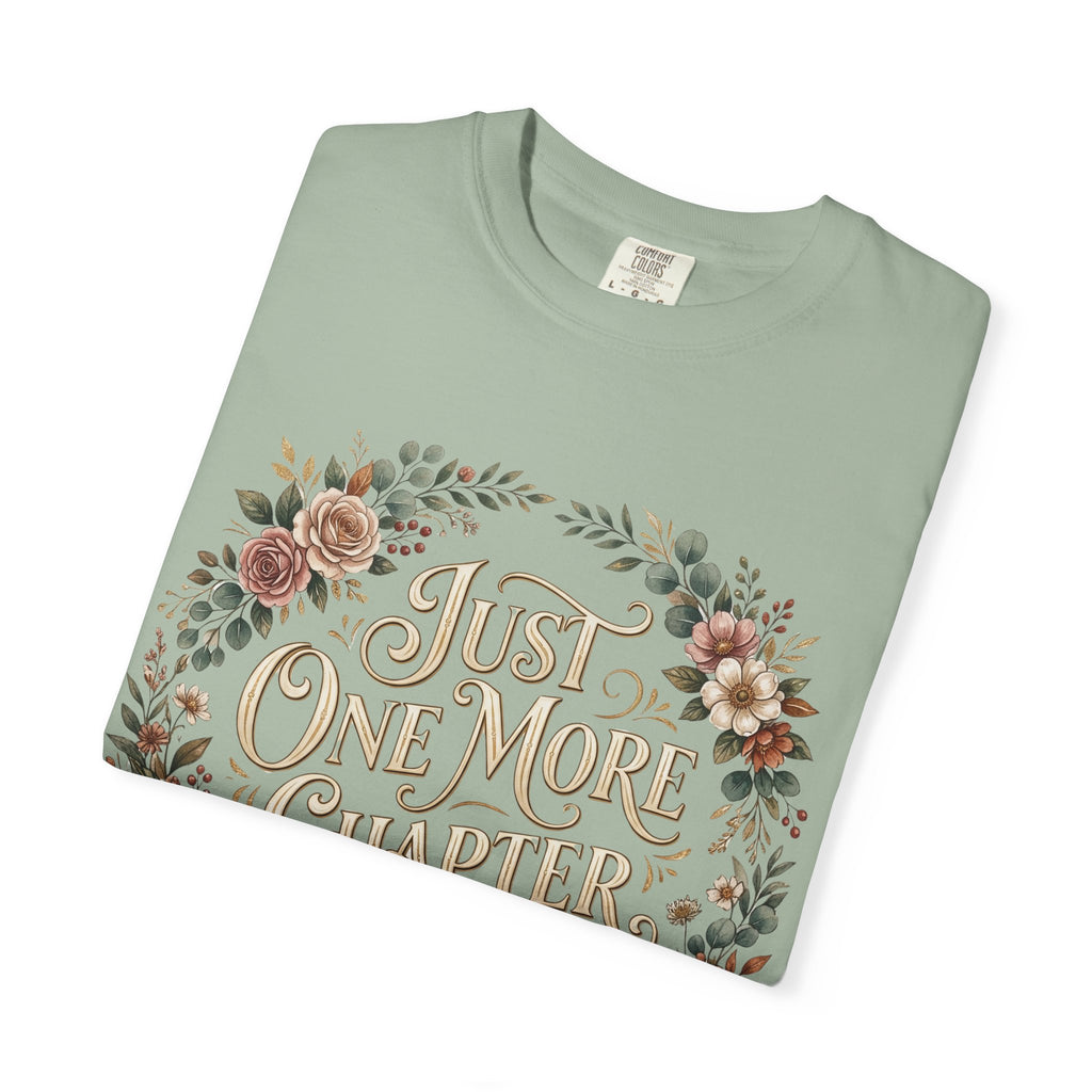 Just One More Chapter T-Shirt
