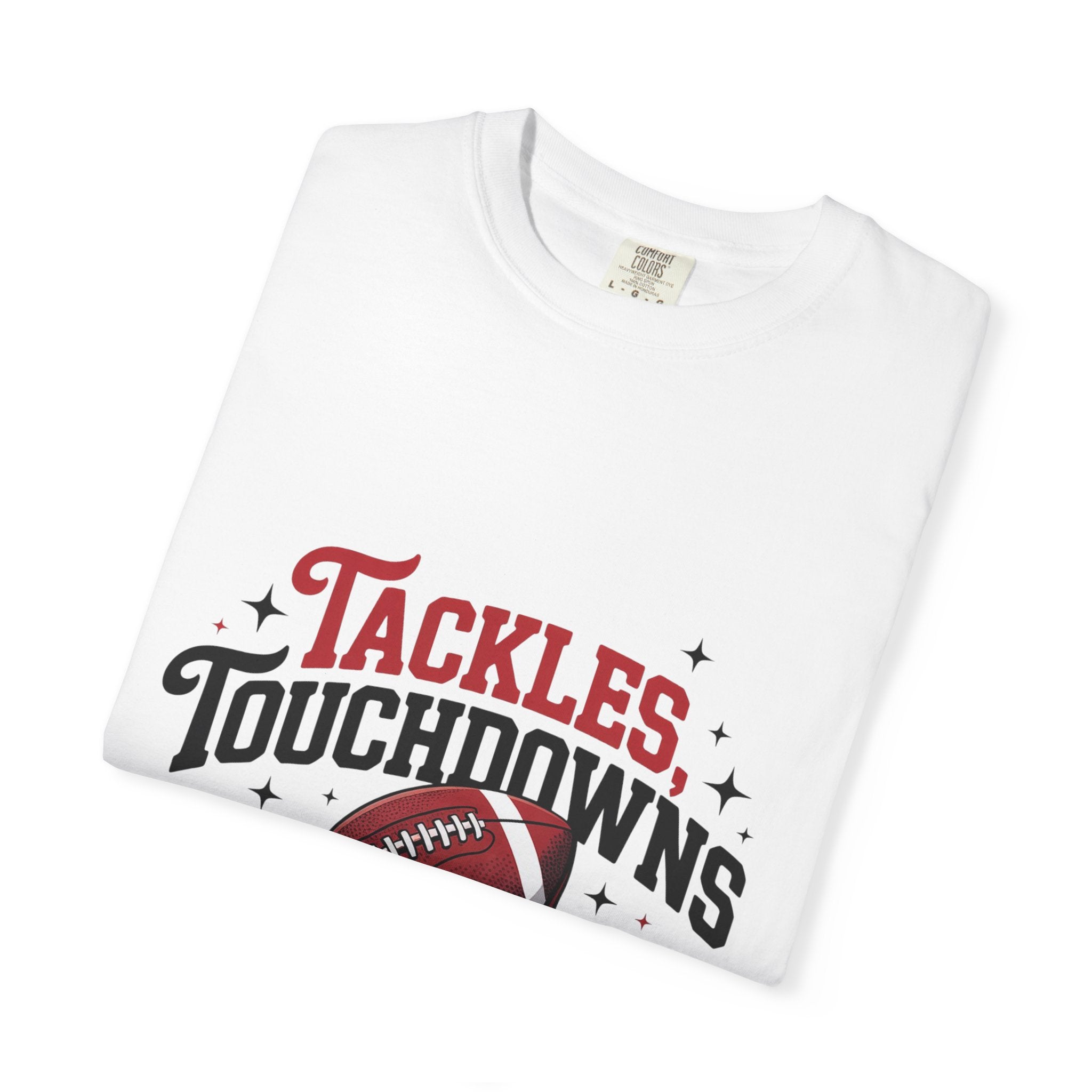 “Tackles Touchdowns Tailgates” Football Tee