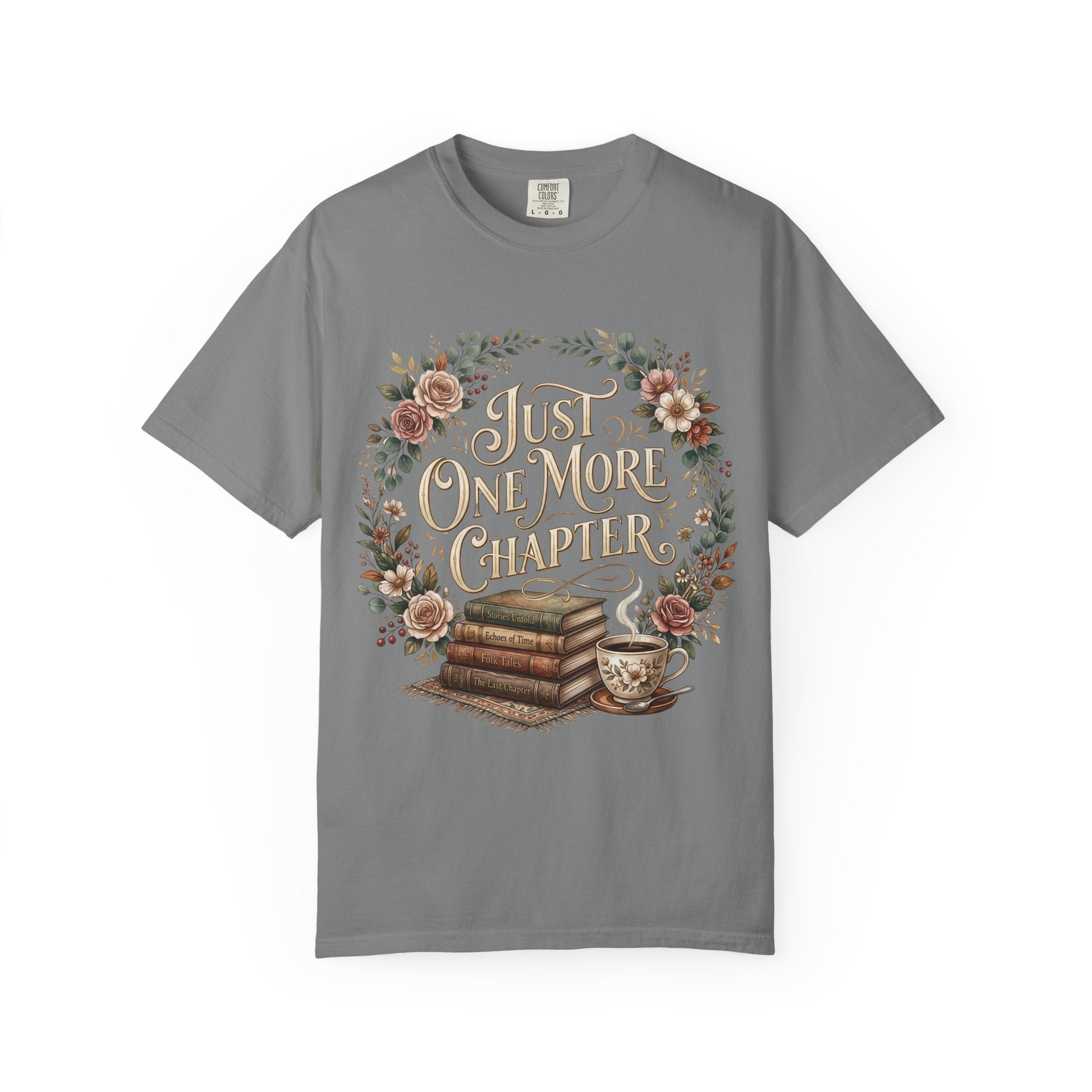 Just One More Chapter T-Shirt