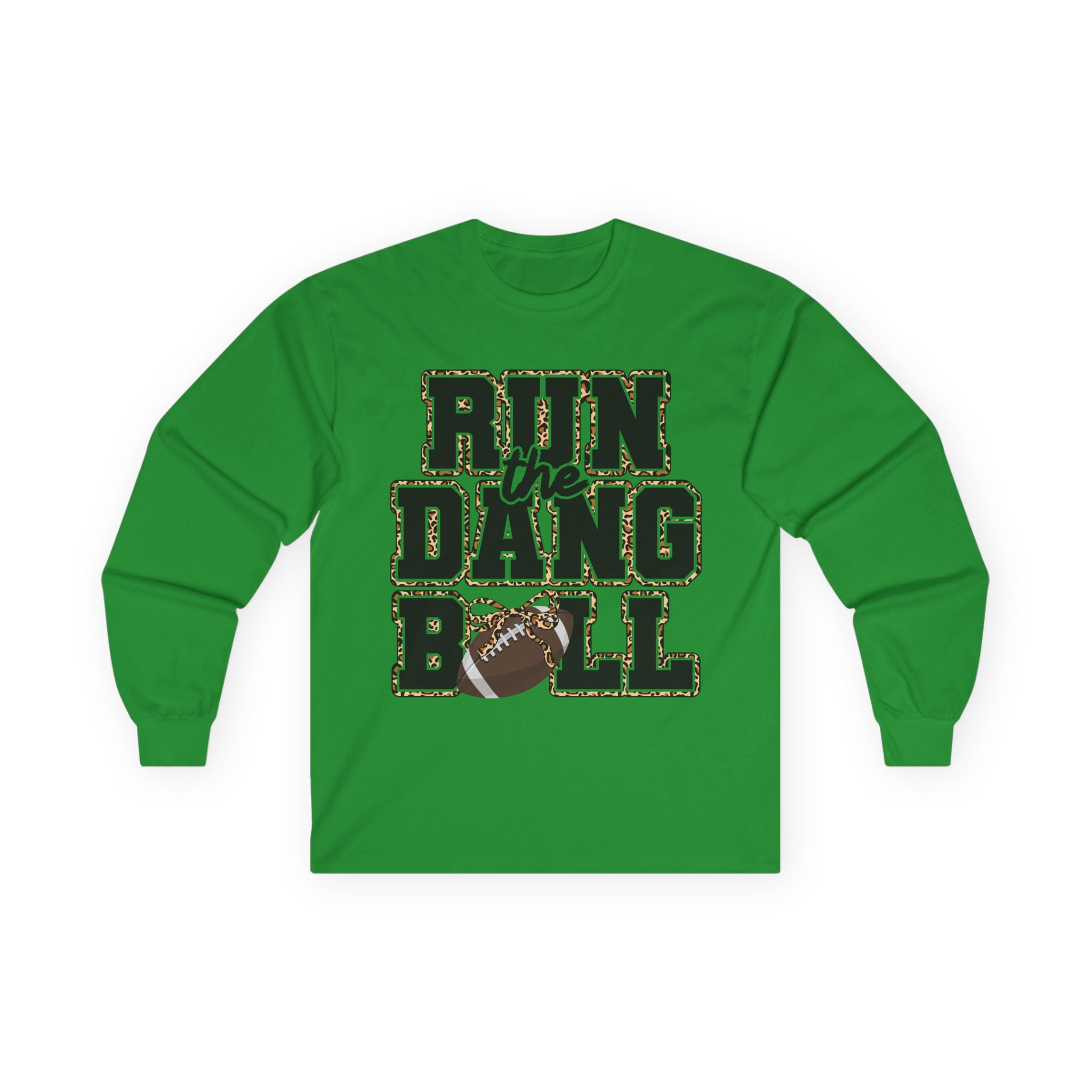 Run the Dang Ball Long Sleeve Tee