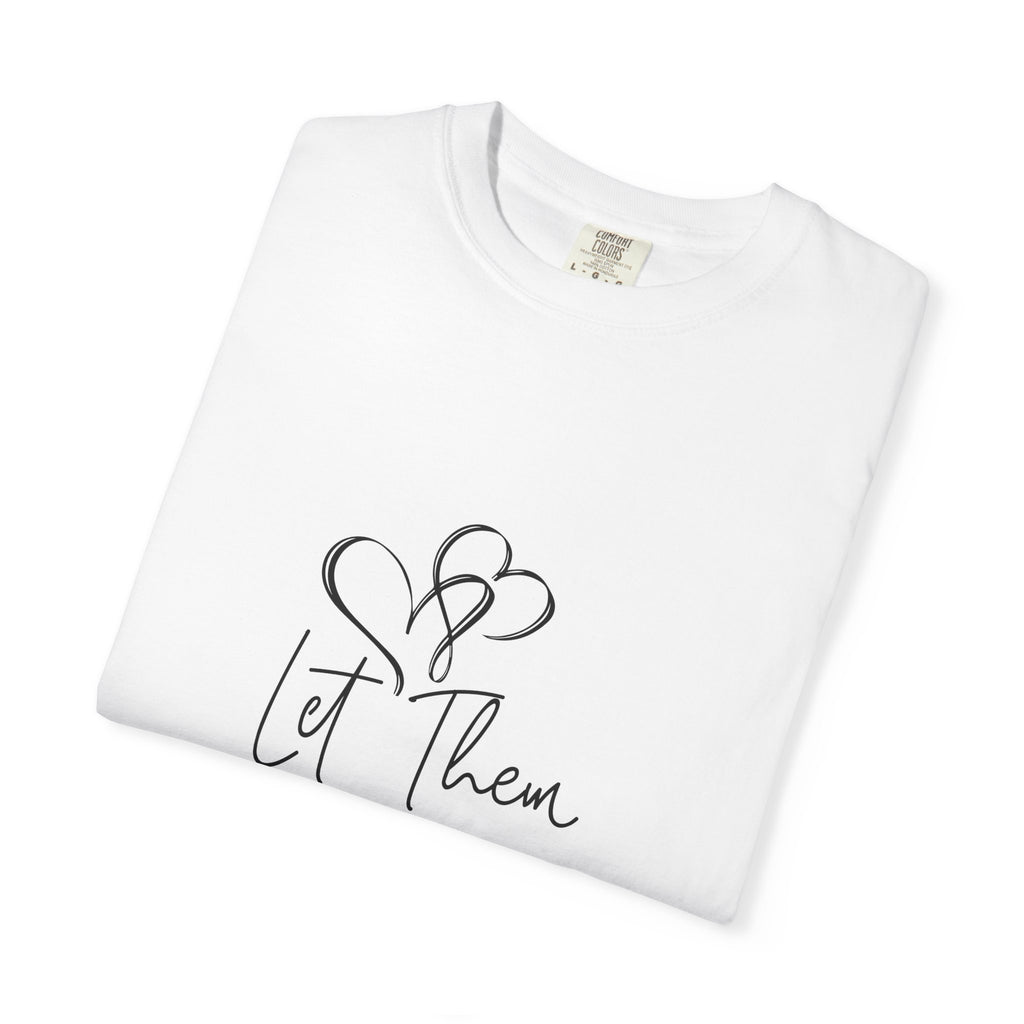 Let Them Heart Tee