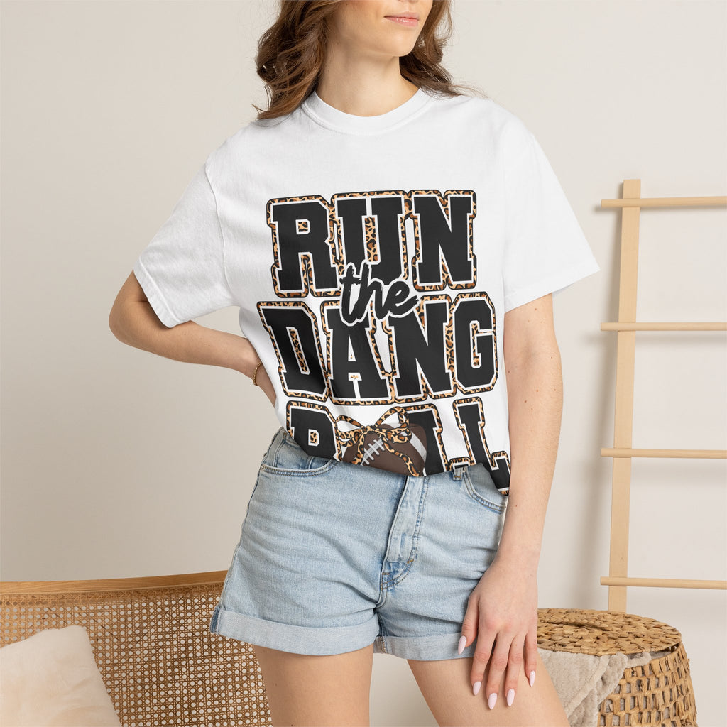 Run the Dang Ball Football T-Shirt