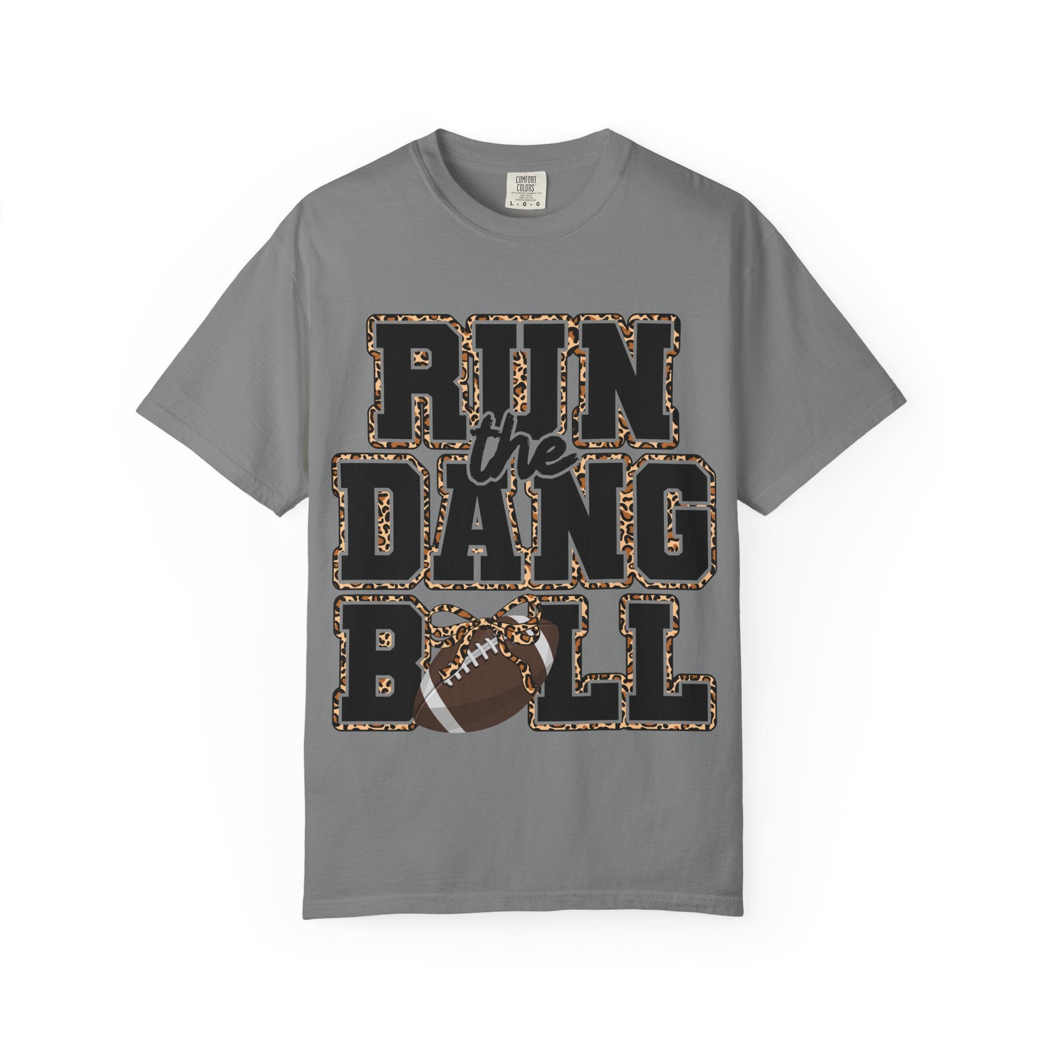 Run the Dang Ball Football T-Shirt
