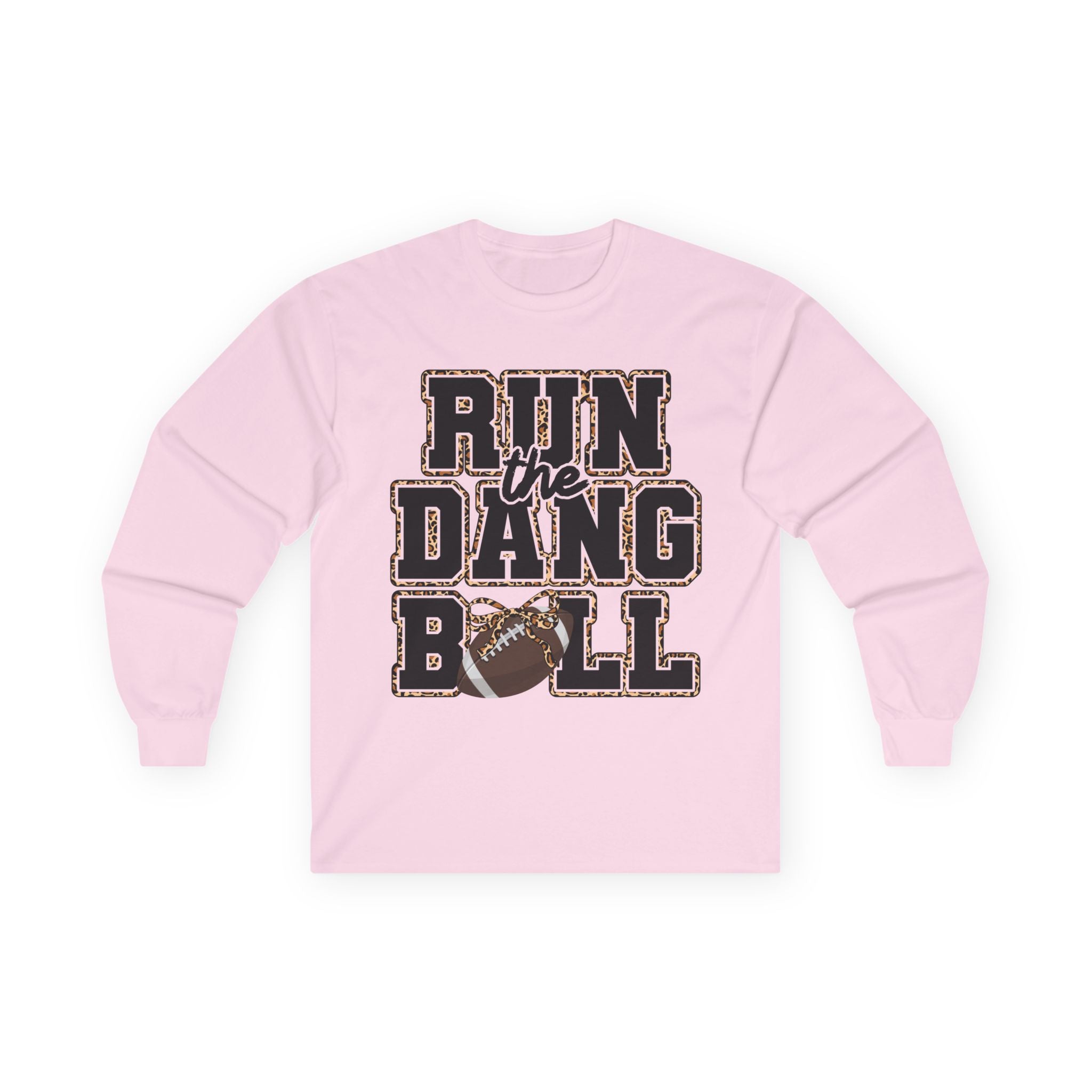 Run the Dang Ball Long Sleeve Tee
