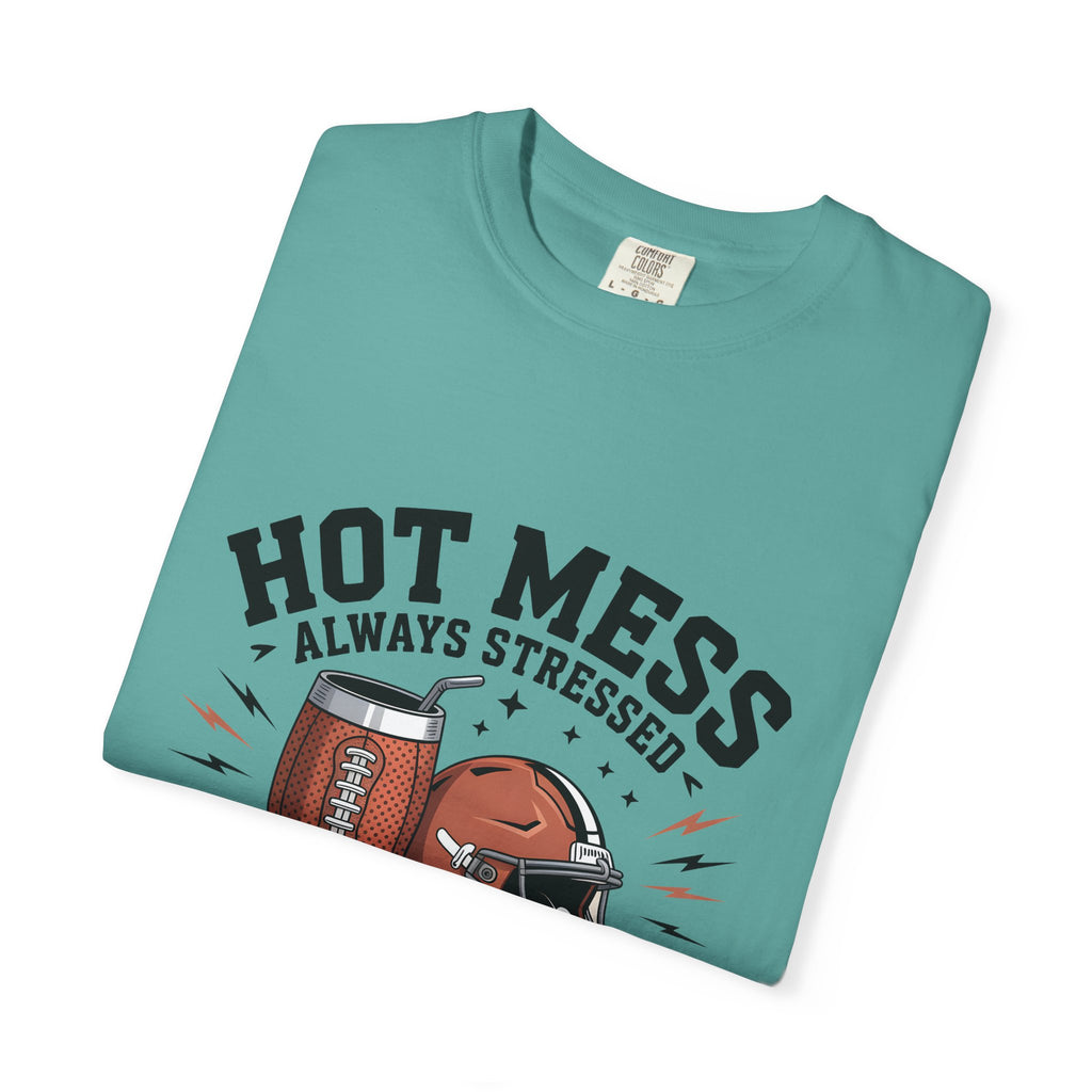 "Hot Mess, Always Stressed" Mom Tee