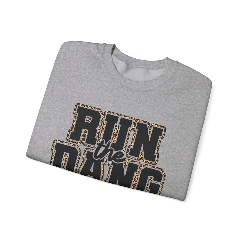 Run the Dang Ball Sweatshirt