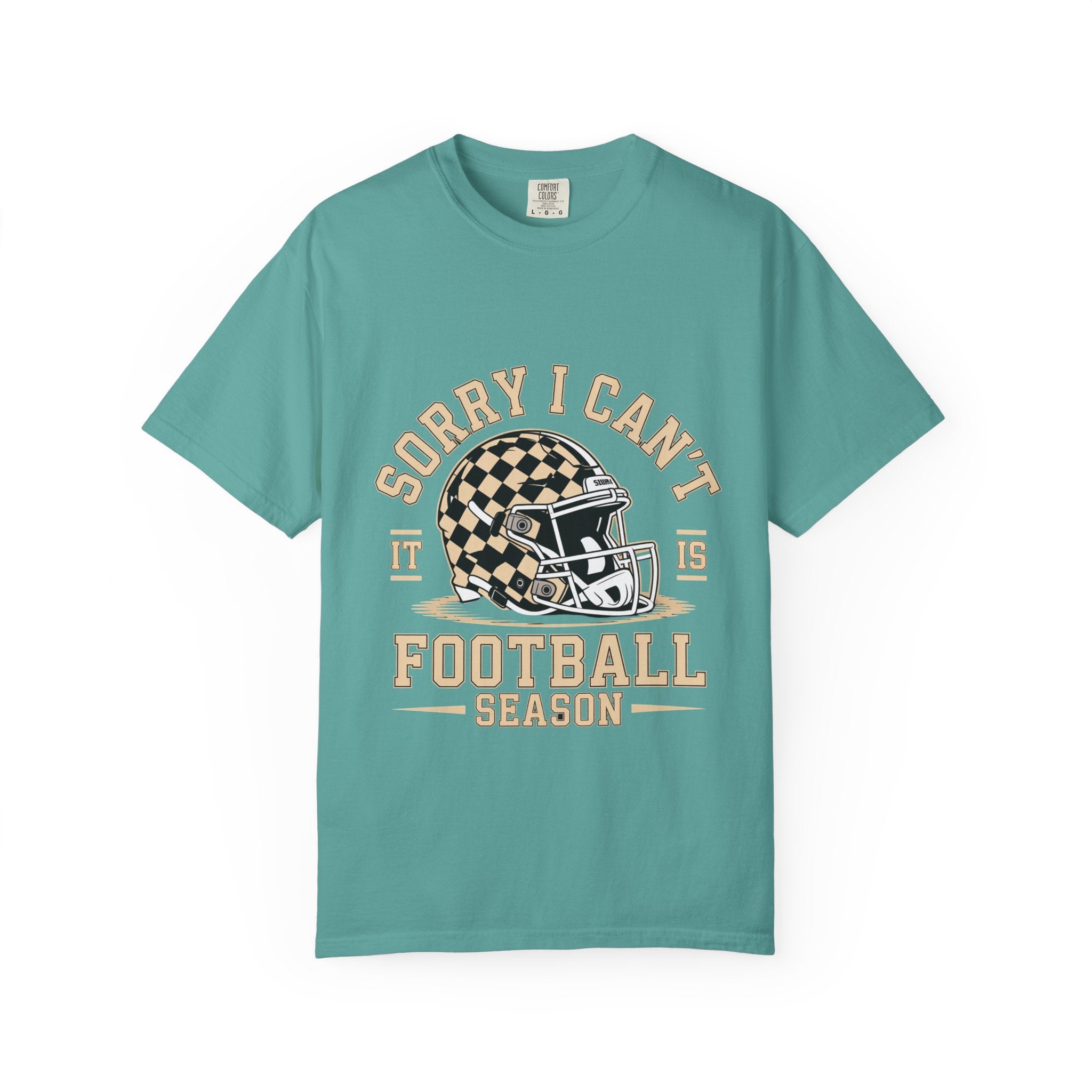 Sorry I Can't — Football Season T-Shirt