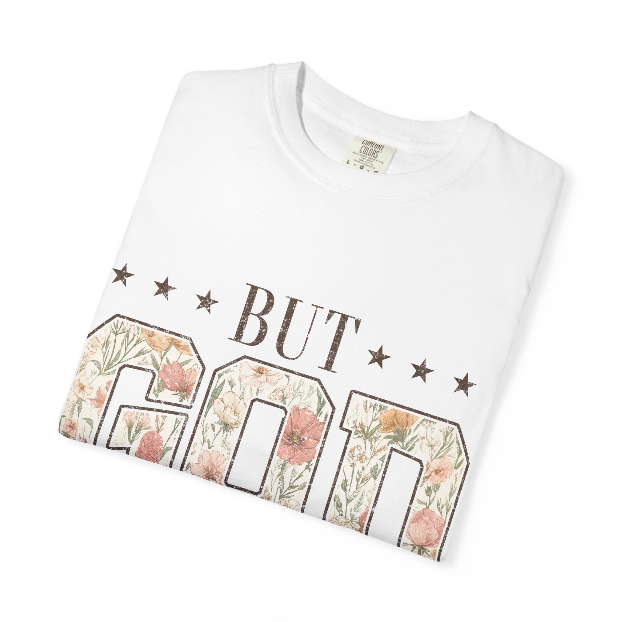 But God Floral T‑Shirt