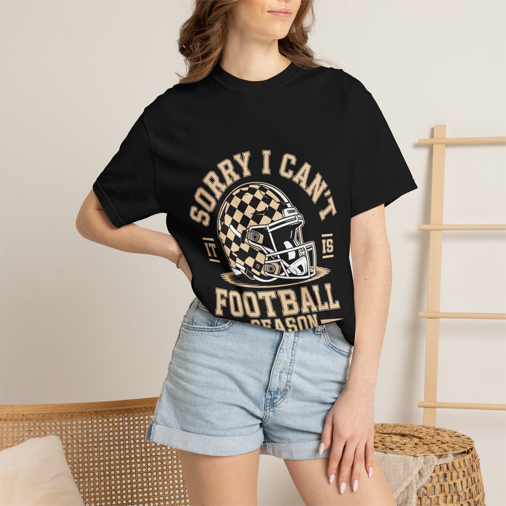 Sorry I Can't — Football Season T-Shirt