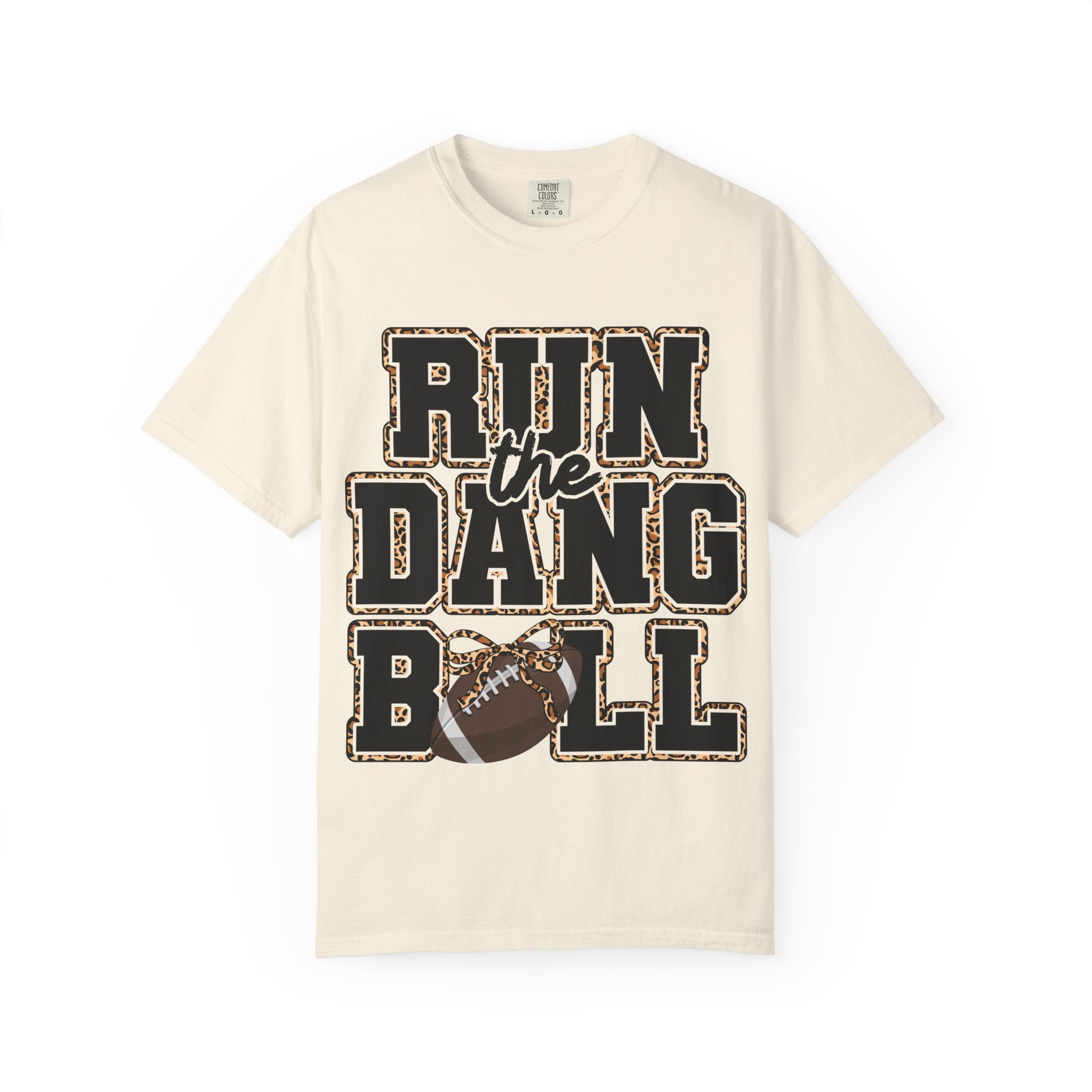 Run the Dang Ball Football T-Shirt