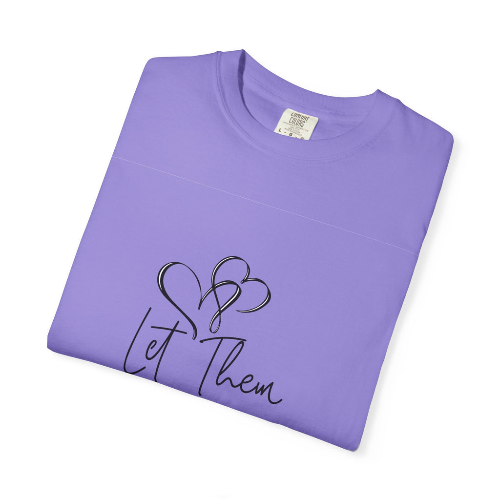 Let Them Heart Tee