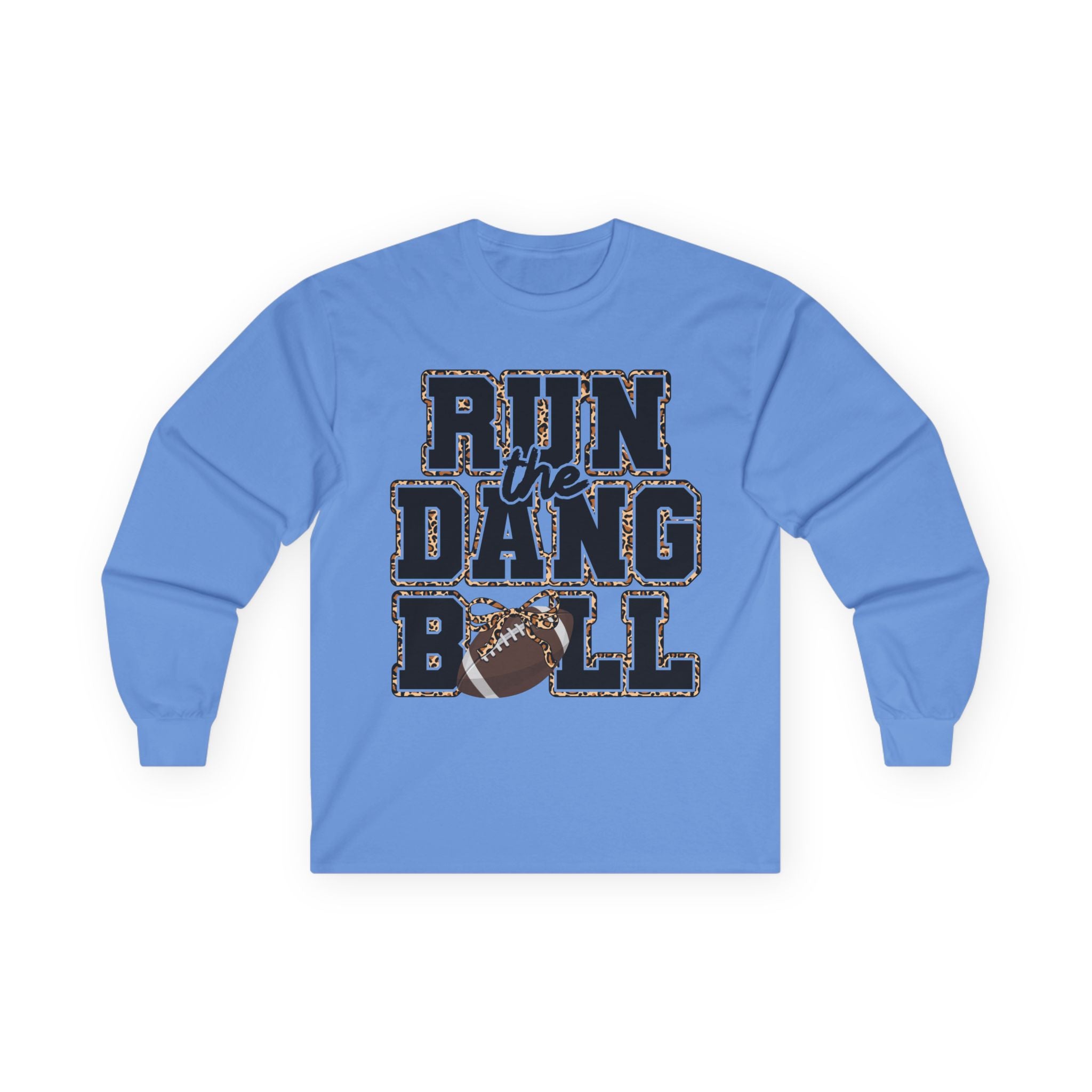 Run the Dang Ball Long Sleeve Tee