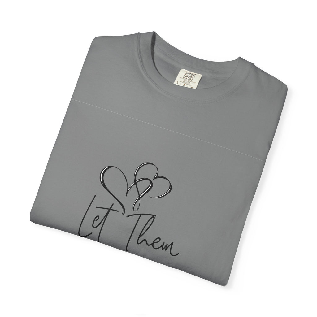 Let Them Heart Tee