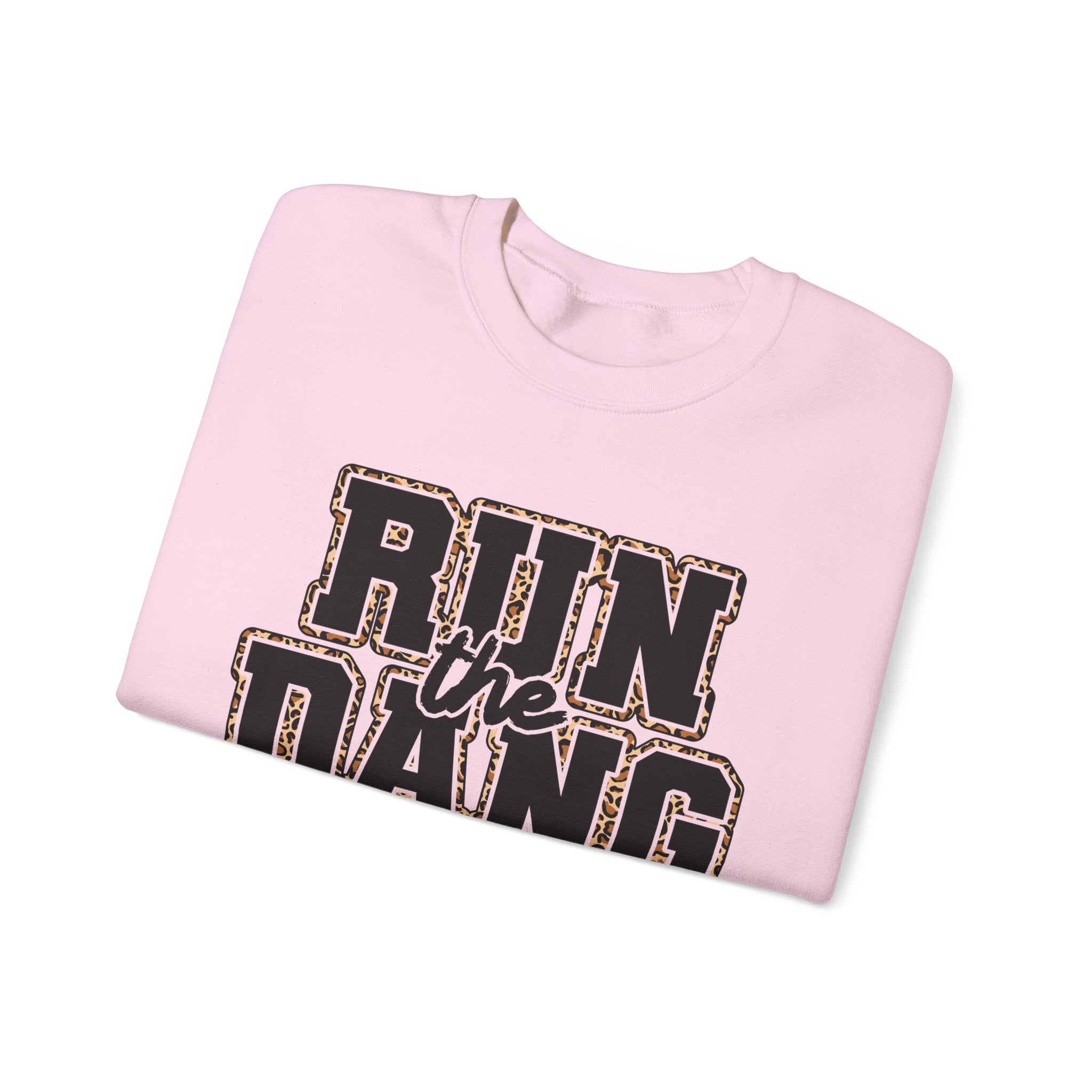 Run the Dang Ball Sweatshirt