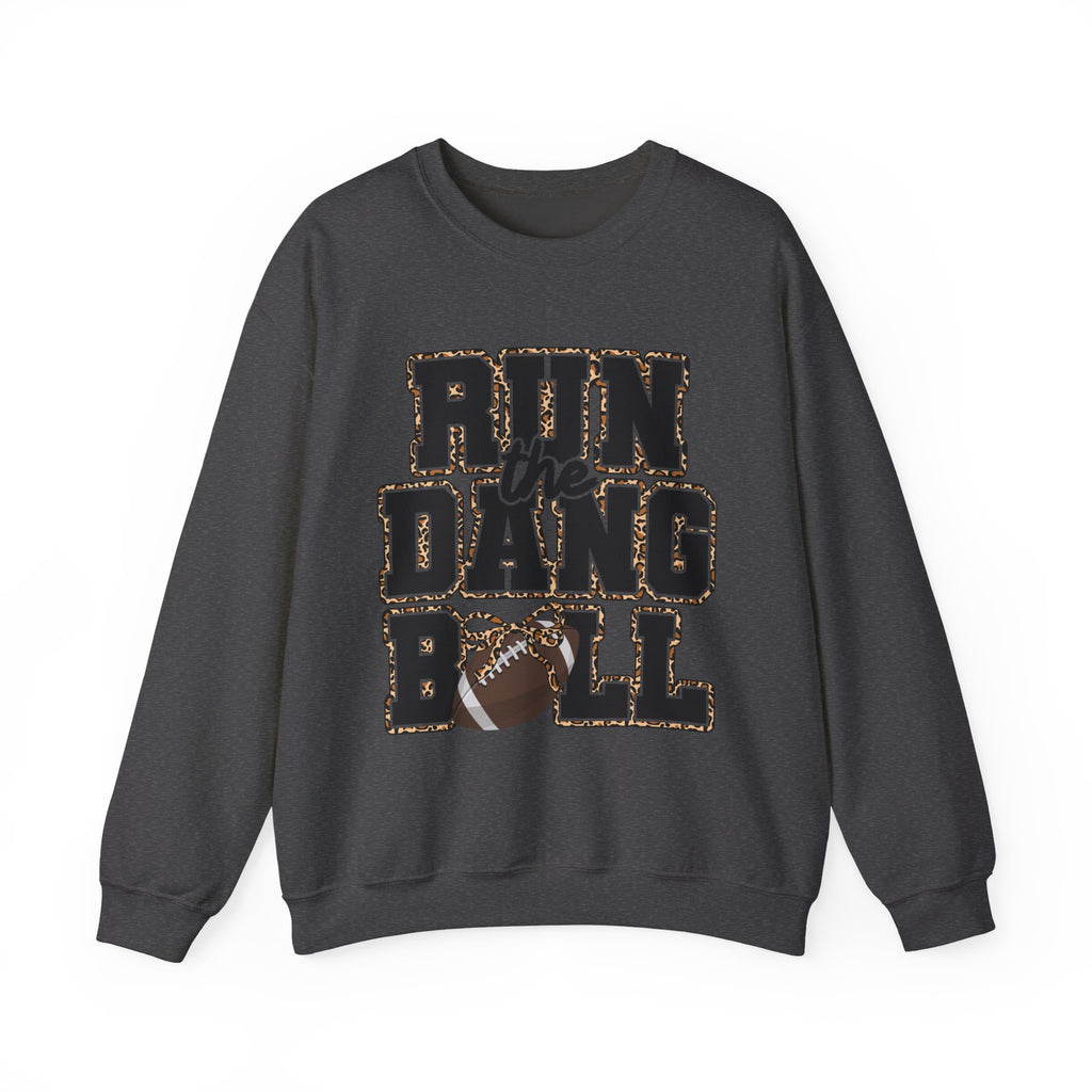 Run the Dang Ball Sweatshirt