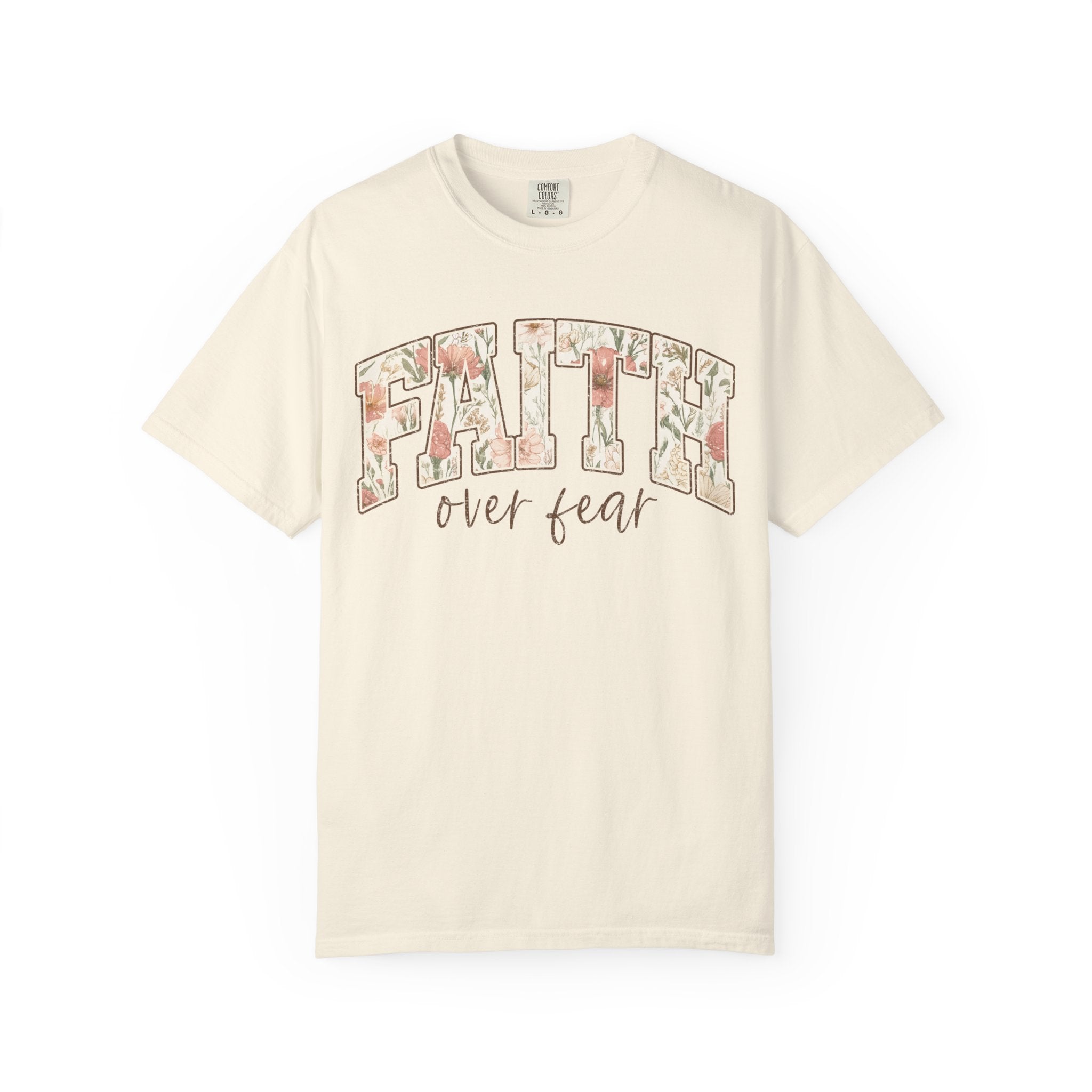 Faith Over Fear Floral T-Shirt