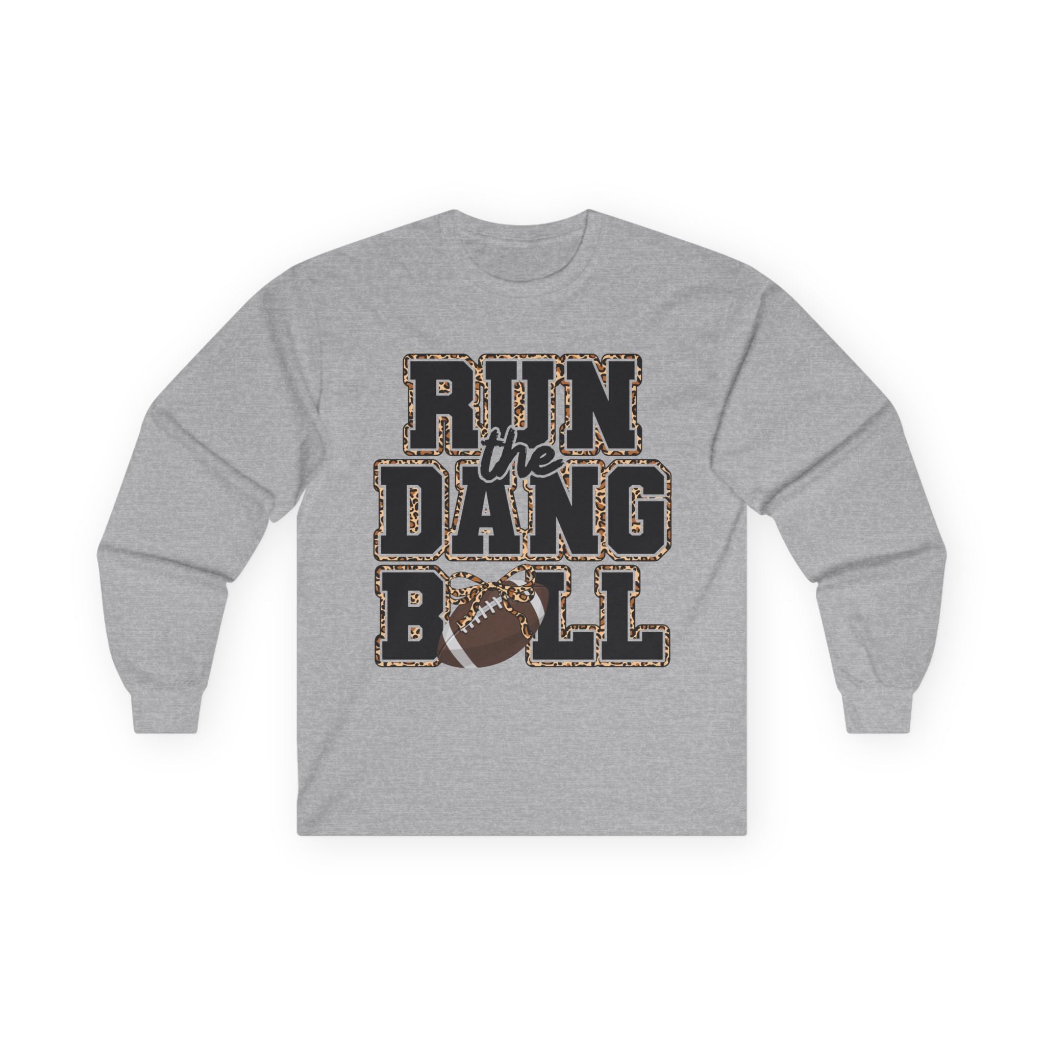 Run the Dang Ball Long Sleeve Tee