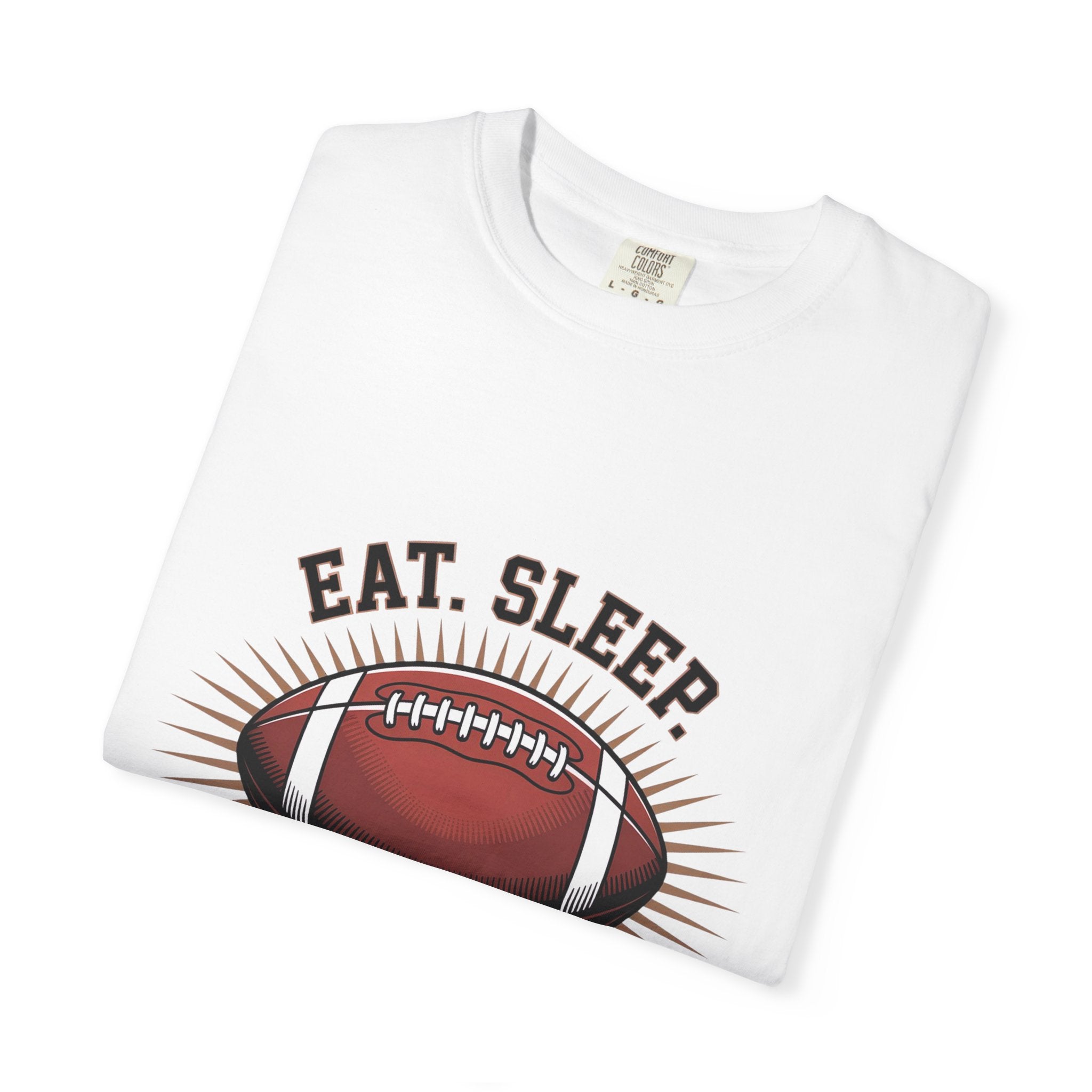 "Eat. Sleep. Football. Repeat."
