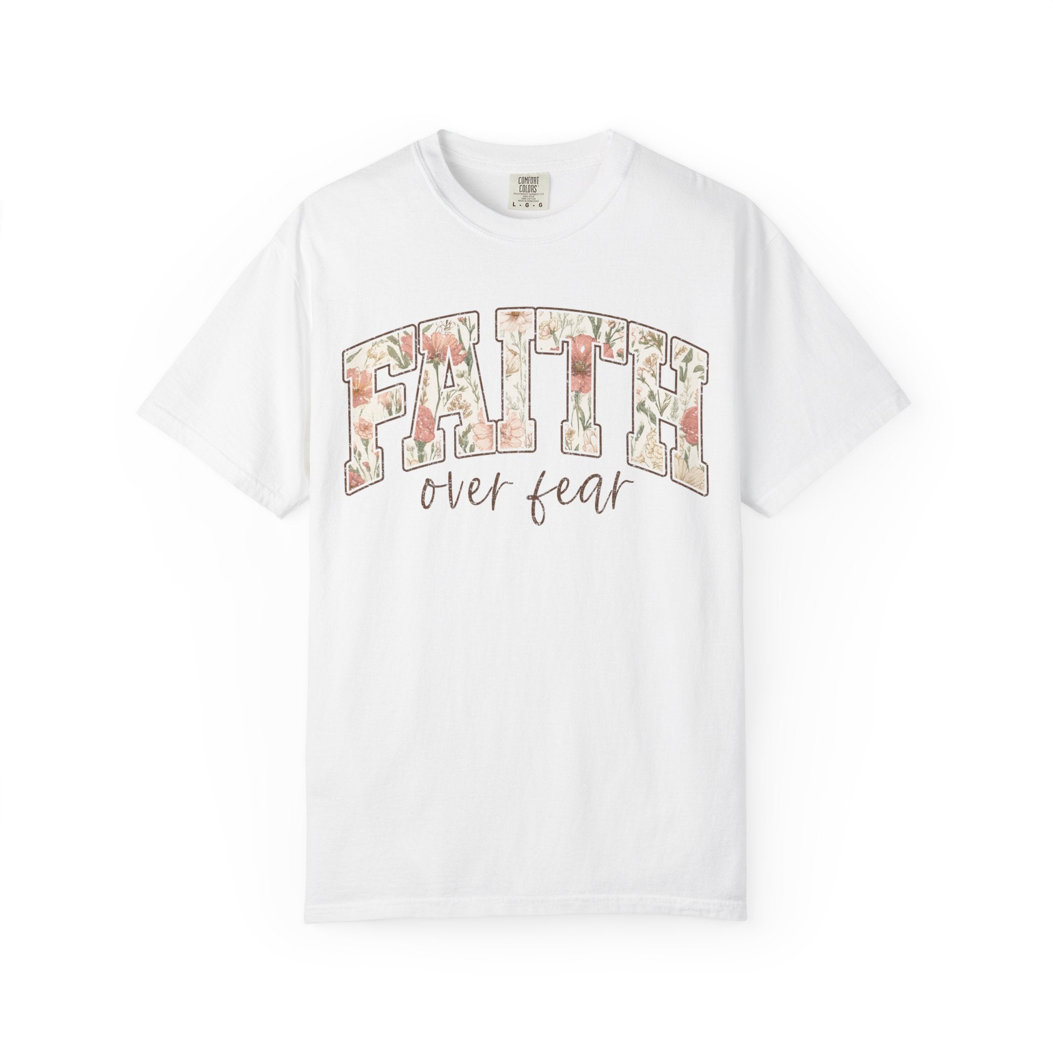 Faith Over Fear Floral T-Shirt
