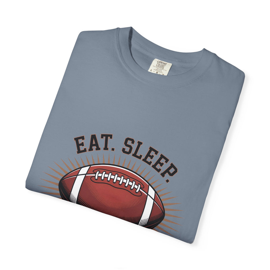 "Eat. Sleep. Football. Repeat."
